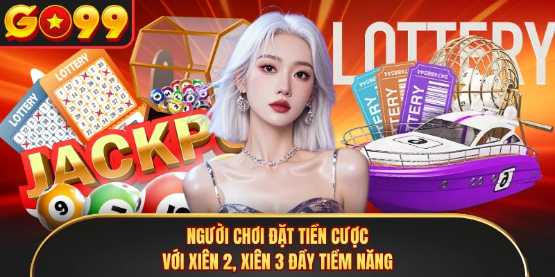 Người chơi đặt tiền cược với xiên 2, xiên 3 đầy tiềm năng 